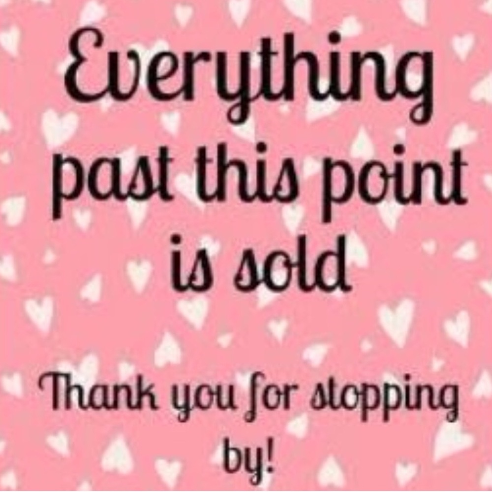 Sold past this point!